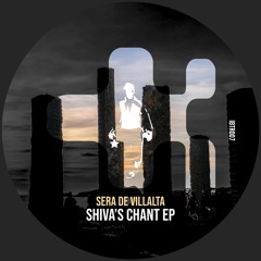 Sera De Villalta - Shiva's Chant (Original Mix)