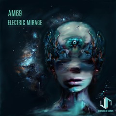 am69 - Electric Mirage [mimsoulrecords]