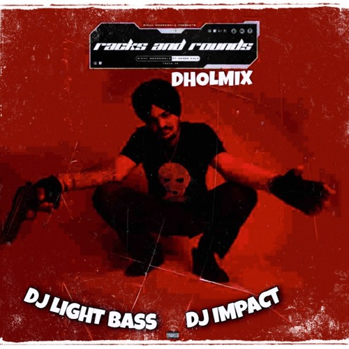 Racks And Rounds | Sidhu Moosewala | DBI | DJ Light Bass Mix