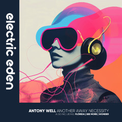 Antony Well - Flórida [Electric Eden Records]