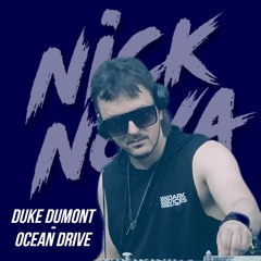 Ocean Drive (Nick Nova Remix) Duke Dumont [Unofficial]