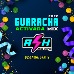 Guaracha Activada Mix Fin De Año Dj Ash