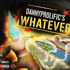 dannyprolific - hoe/swag