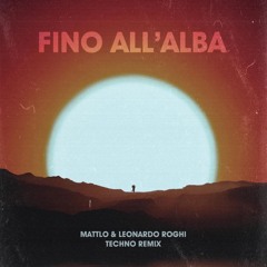 Capo Plaza - Fino All'Alba (Mattlo & Leonardo Roghi Techno Remix)