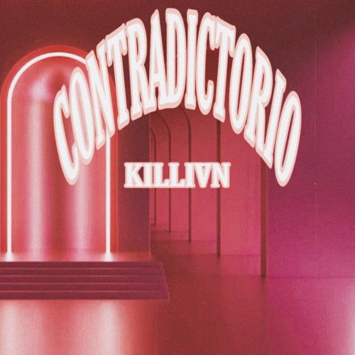 Killian - Contradictorio (Prod by Mors & Killian)