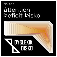 Attention Deficit Disko on Select Radio - Episode Thirty Five - original broadcast 10-04-2025