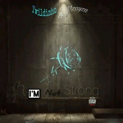 I'm Not Strong.mp3
