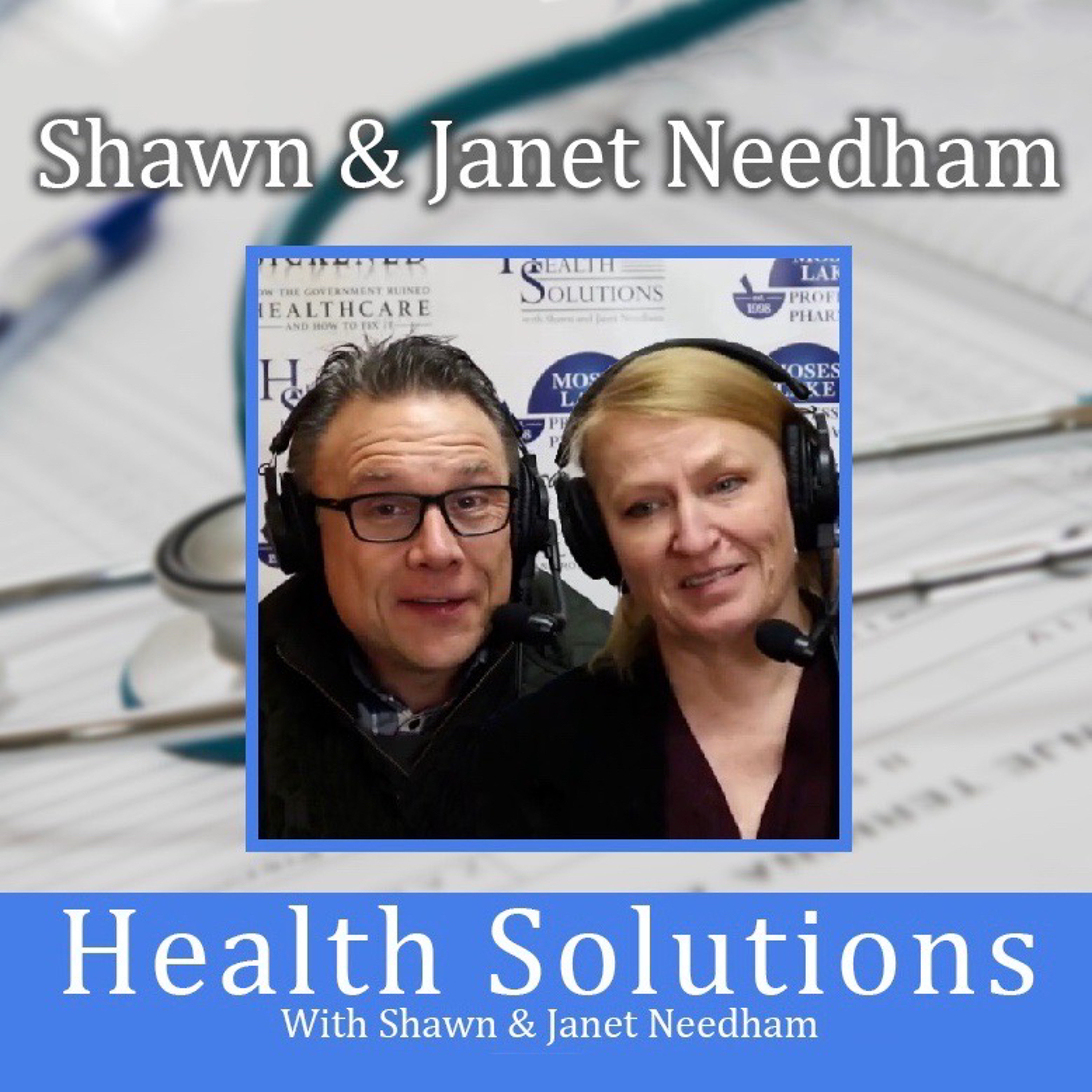 Health Solutions With Shawn & Janet Needham