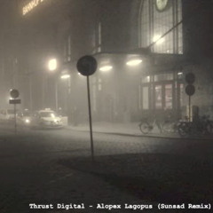 Thrust Digital - Alopex Lagopus (Sunsad Remix)