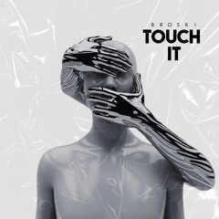 Touch It