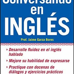 [Get] [KINDLE PDF EBOOK EPUB] Conversando en ingles, Third Edition by  Jaime Garza Bo