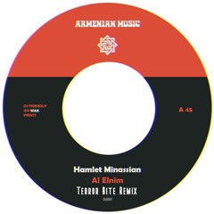 Hamlet Minassian - Al Elnim (Terror Bite Remix) [Bootleg]