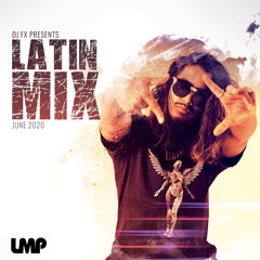 Latin Mix (Clean) June 2020 @DjFXny