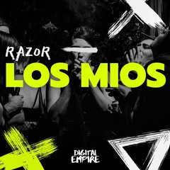 Razor - Los Mios [OUT NOW]