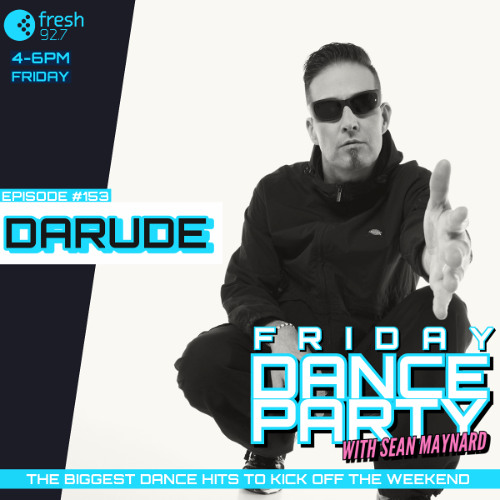 Friday Dance Party #153 with Darude