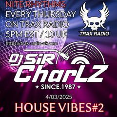 HOUSE VIBES #2 - DJ SIR CHARLZ - 2025-04-03