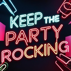 Keep The Party Rocking-Daniel Walsh