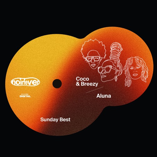 Coco & Breezy & Aluna - Sunday Best