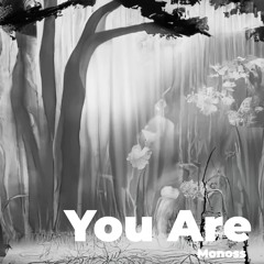 Monoss - You Are (Trance Mix)