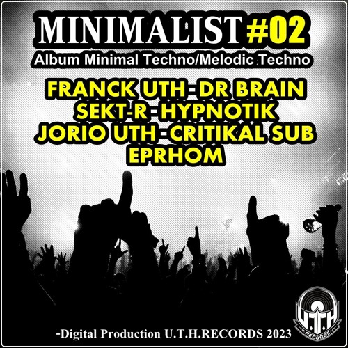 Dr Brain - Archétype (Minimalist #02) U.T.H Records