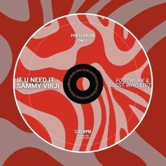 Sammy Virji - if u need (bootleg)