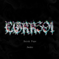 Derek Pope - Awake (CØRR391 Remix)