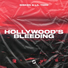 Bisken & Lil Teed - Hollywood's Bleeding