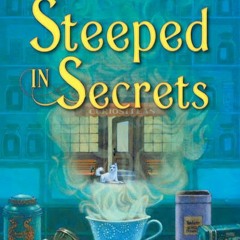 [PDF/ePub] Steeped in Secrets - Lauren  Elliott