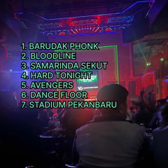 [BREAKBEAT] BARUDAK PHONK X BLOODLINE X SAMARINDA SEKUT