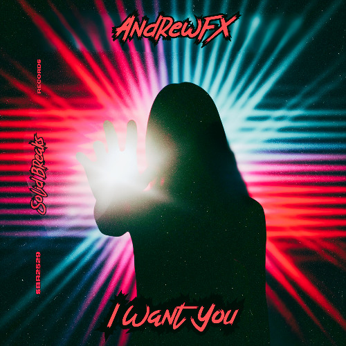 AndrewFx - I Want You