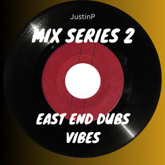 East End Dubs Vibes | Mix Series #2
