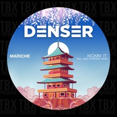 Premiere: Mariche - Kickin It (Max Chapman Remix) [DENSER]