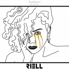 RIELL - Stubborn (Acoustic)