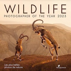 TÉLÉCHARGER Wildlife Photographer of the Year 2023: Les plus belles photos de nature (2023) sur VK