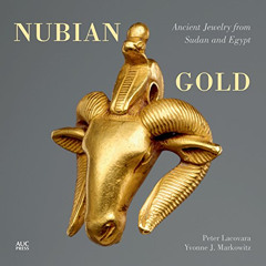[Access] EPUB 💑 Nubian Gold: Ancient Jewelry from Sudan and Egypt by  Peter Lacovara