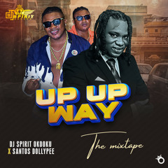 Up Up Way (feat. Santos Dollypee)
