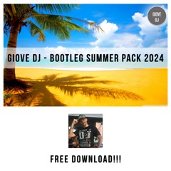 Giove DJ - Bootleg Pack Italian Edition - Summer 2024