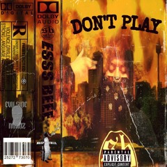 DON'T PLAY