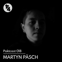 Paktcast 018 / Martyn Päsch