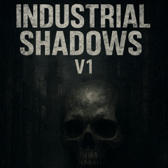 Industrial Shadows V1