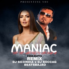 Maniac - Remix DJ So3India DJ Soccag - BeatsBajao