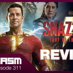 SHAZAM FURY OF THE GODS MOVIE REVIEW - Joygasm Podcast Ep 311