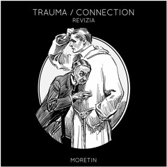 Revizia - Trauma / Connection