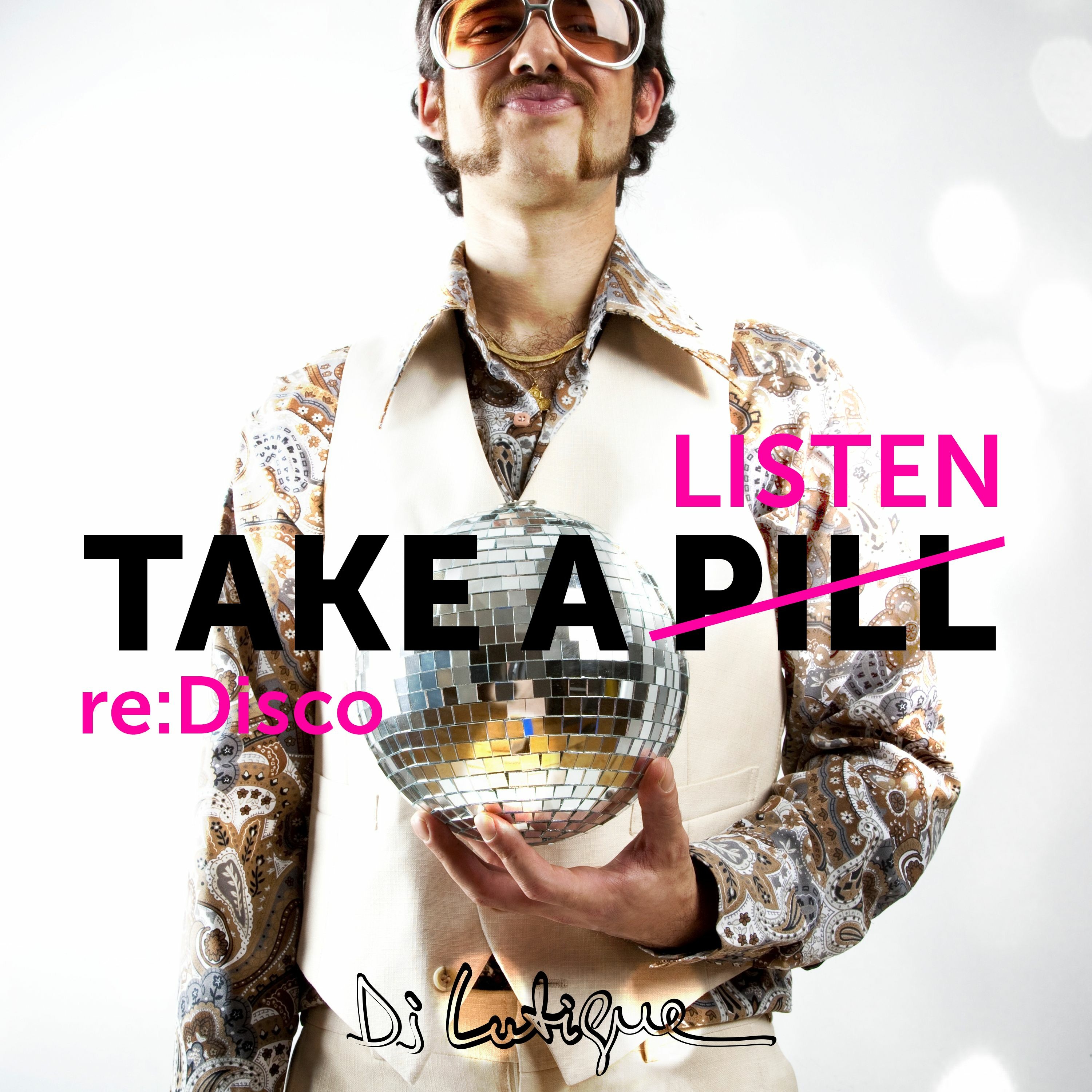 Mixed By DJ Lutique - Take A Listen (re:Disco) episode artwork