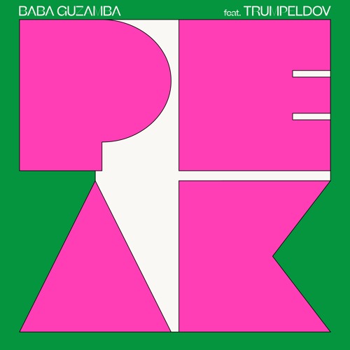 Peak - Baba guzamba Feat. Trumpledov