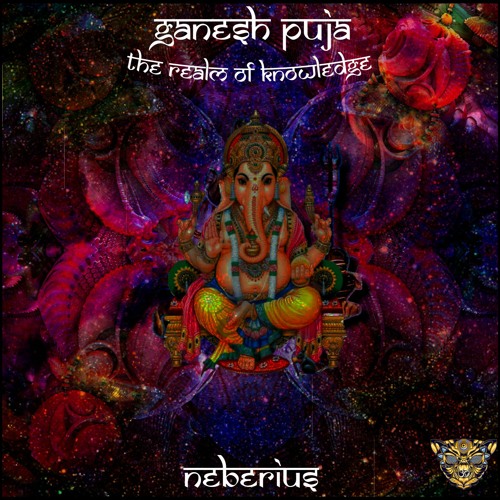 EP Ganesh Puja Realm of Knowledge - Neberius ( Out Now )