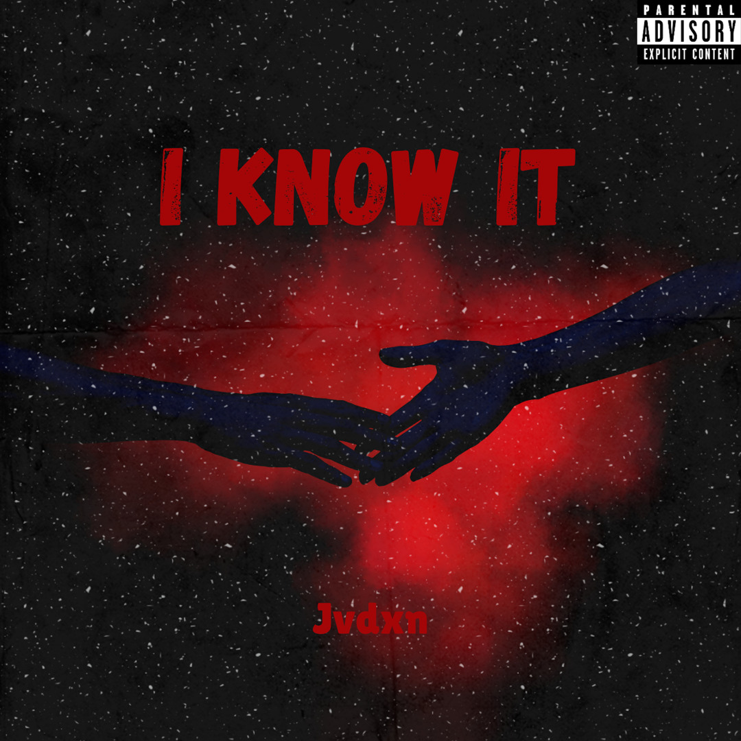 Stream I Know It by JVDXN | Listen online for free on SoundCloud