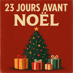 23 Jours Avant Noël