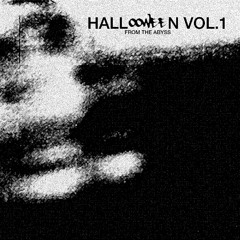 HALLOOWEEN VOL. 1: FROM THE ABYSS