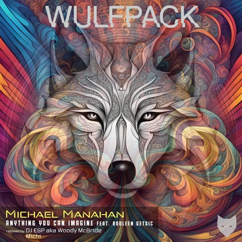 Michael Manahan - Anything You Can Imagine feat. Rodleen Getsic (Woody Remix)